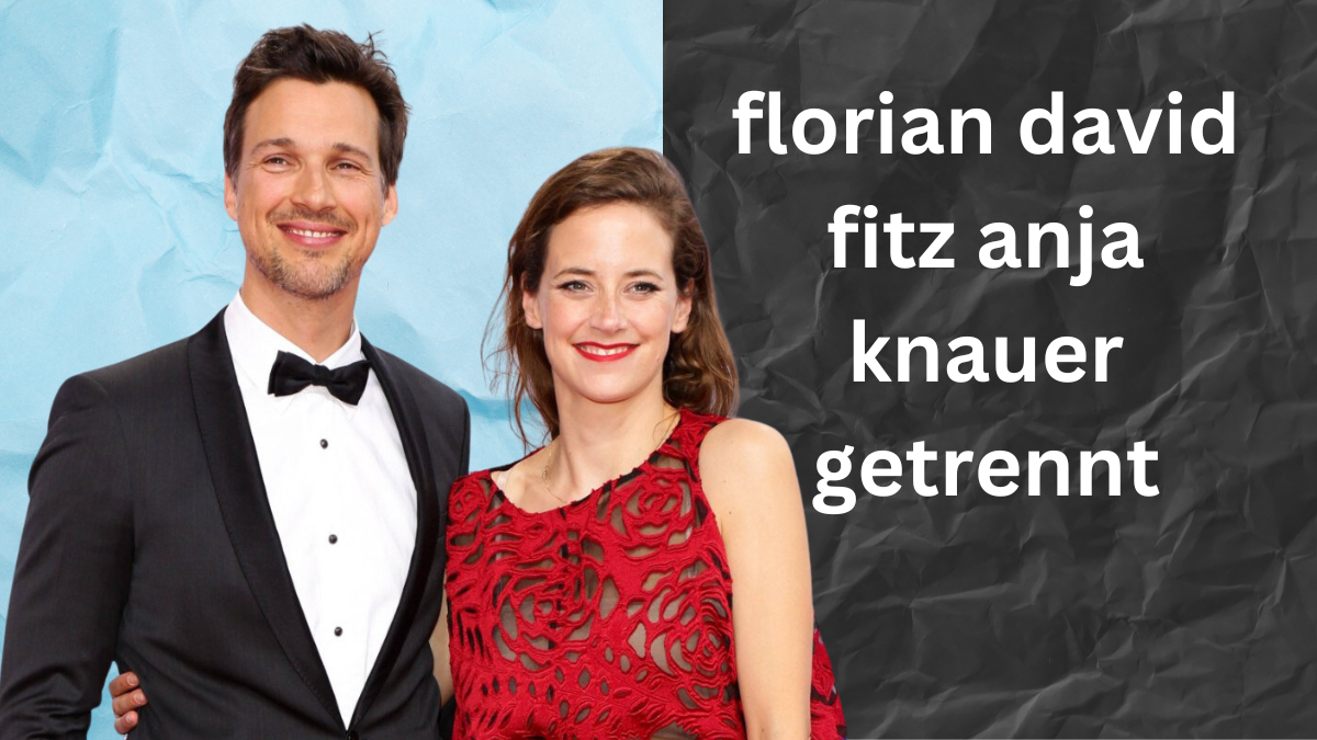 florian david fitz anja knauer getrennt